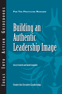 Cover image: Building an Authentic Leadership Image 9781604910032