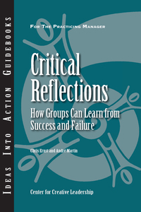 صورة الغلاف: Critical Reflections: How Groups Can Learn From Success and Failure 9781882197934