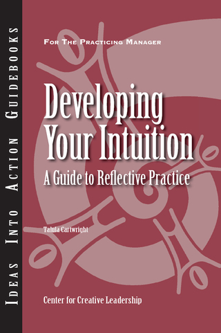 表紙画像: Developing Your Intuition: A Guide to Reflective Practice 9781882197835