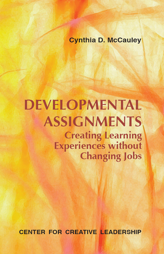 Imagen de portada: Developmental Assignments: Creating Learning Experiences Without Changing Jobs 9781882197910