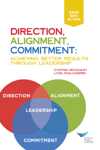 Cover image: Direction, Alignment, Commitment: Achieving Better Results Through Leadership, First Edition 1st edition 9781604915532