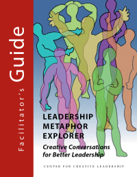 Omslagafbeelding: Leadership Metaphor Explorer Facilitator's Guide 9781604911428