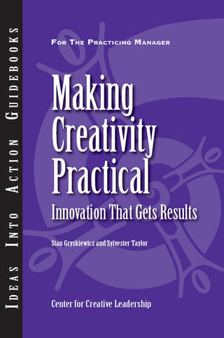 Imagen de portada: Making Creativity Practical: Innovation That Gets Results 9781882197781