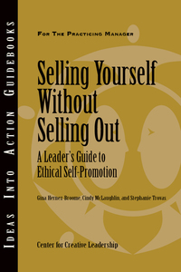 Imagen de portada: Selling Yourself Without Selling Out: A Leader's Guide to Ethical Self-Promotion 9781882197958