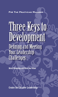 Cover image: Three Keys to Development: Defining and Meeting Your Leadership Challenges 9781882197408