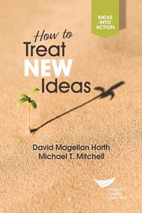 Omslagafbeelding: How to Treat New Ideas 9781604917611