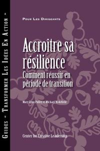 Cover image: Building Resiliency: How to Thrive in Times of Change (French) 9781604911404