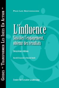 Cover image: Influence: Gaining Commitment, Getting Results (Second Edition) (French Canadian) 9781604911503