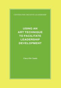 Cover image: Using an Art Technique to Facilitate Leadership Development 9781882197095