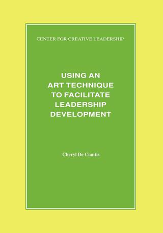 Cover image: Using an Art Technique to Facilitate Leadership Development 9781882197095
