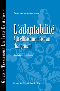 表紙画像: Adaptability: Responding Effectively to Change (French Canadian) 9781604911268