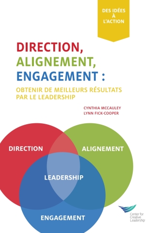 صورة الغلاف: Direction, Alignment, Commitment: Achieving Better Results Through Leadership, First Edition (French) 1st edition 9781604918403