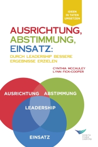 Titelbild: Direction, Alignment, Commitment: Achieving Better Results Through Leadership, First Edition (German) 1st edition 9781604918427