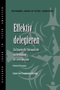 Imagen de portada: Delegating Effectively: A Leader's Guide to Getting Things Done (German) 9781604918465