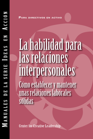Cover image: Interpersonal Savvy: Building and Maintaining Solid Working Relationships (International Spanish) 9781604919240