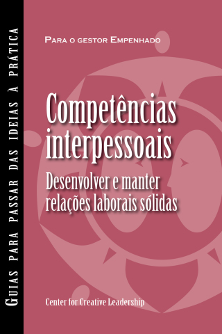 Cover image: Interpersonal Savvy: Building and Maintaining Solid Working Relationships (Portuguese for Europe) 9781604919271