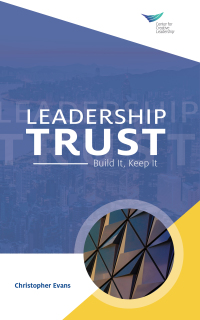 Cover image: Leadership Trust: Build It, Keep It 9781604919813