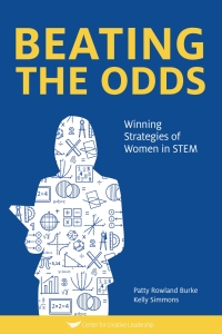 表紙画像: Beating the Odds: Winning Strategies of Women in STEM 9781604919844