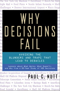 Cover image: Why Decisions Fail: Avoiding the Blunders and Traps That Lead to Debacles 9781576751503