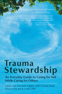 Cover image: Trauma Stewardship: An Everyday Guide to Caring for Self While Caring for Others 9781576759448