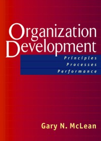 Cover image: Organization Development: Principles, Processes, Performance 9781576753132