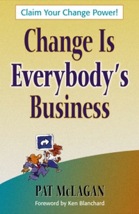 Cover image: Change Is Everybody's Business 9781576751909