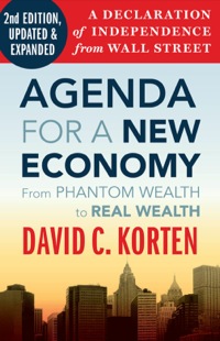 Cover image: Agenda for a New Economy: From Phantom Wealth to Real Wealth 2nd edition 9781605093758