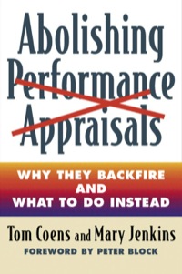 Cover image: Abolishing Performance Appraisals: Why They Backfire and What to Do Instead 9781576752005