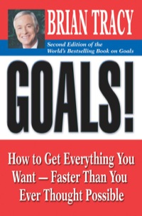 Cover image: Goals!: How to Get Everything You Want -- Faster Than You Ever Thought Possible 2nd edition 9781605094113