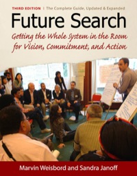 Cover image: Future Search: Getting the Whole System in the Room for Vision, Commitment, and Action 3rd edition 9781605094281