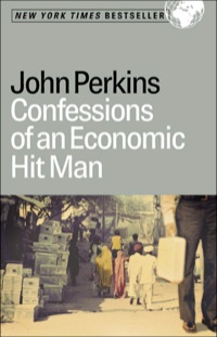 Cover image: Confessions of an Economic Hit Man 9781576753019