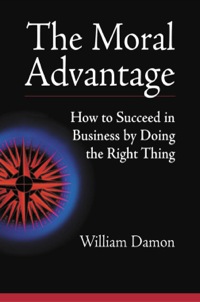 Cover image: The Moral Advantage: How to Succeed in Business by Doing the Right Thing 9781576752067