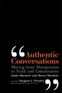 Cover image: Authentic Conversations: Moving from Manipulation to Truth and Commitment 9781576755952