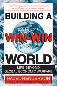 Cover image: Building a Win-Win World: Life Beyond Global Economic Warfare 9781576750278