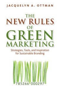 Cover image: The New Rules of Green Marketing: Strategies, Tools, and Inspiration for Sustainable Branding 9781605098661