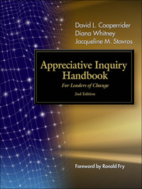 Cover image: The Appreciative Inquiry Handbook: For Leaders of Change 2nd edition 9781576754931