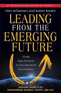 Cover image: Leading from the Emerging Future 1st edition 9781605099262