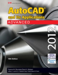 Cover image: AutoCAD and Its Applications Advanced 2012 19th edition 9781605255637
