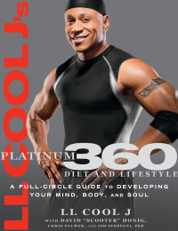 Cover image: LL Cool J's Platinum 360 Diet and Lifestyle 9781605295411