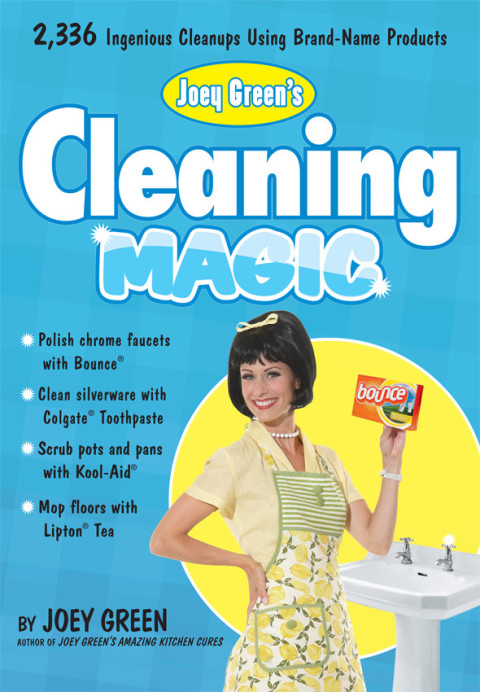 Joey Green's Cleaning Magic: 2,336 Ingenious Cleanups Using Brand-Name Products - FULL INSTANT DOWNLOAD | PDF DOCX EPUB
