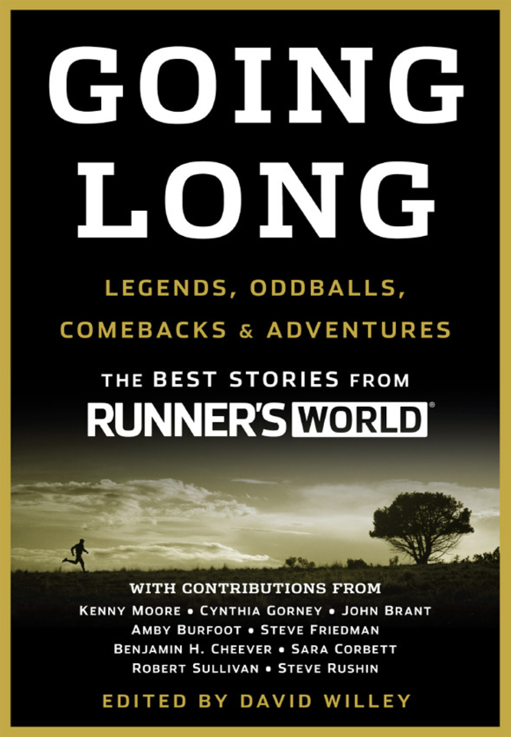 Going Long Legends, Oddballs, Comebacks & Adventures