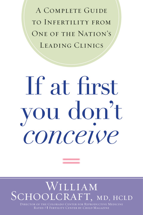 If at First You Don't Conceive: A Complete Guide to Infertility from One of the Nation's Leading Clinics - FULL INSTANT DOWNLOAD | PDF DOCX EPUB