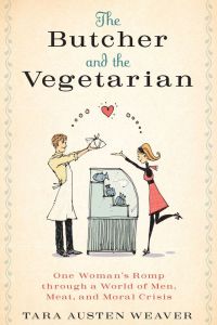 Cover image: The Butcher and the Vegetarian 9781605299969