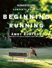 Cover image: Runner's World Complete Book of Beginning Running 9781594860225