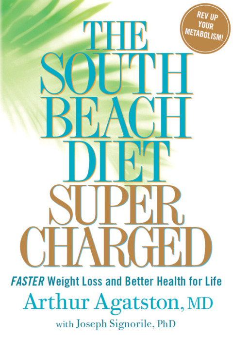 The South Beach Diet Supercharged: Faster Weight Loss and Better Health for Life - FULL INSTANT DOWNLOAD | PDF DOCX EPUB