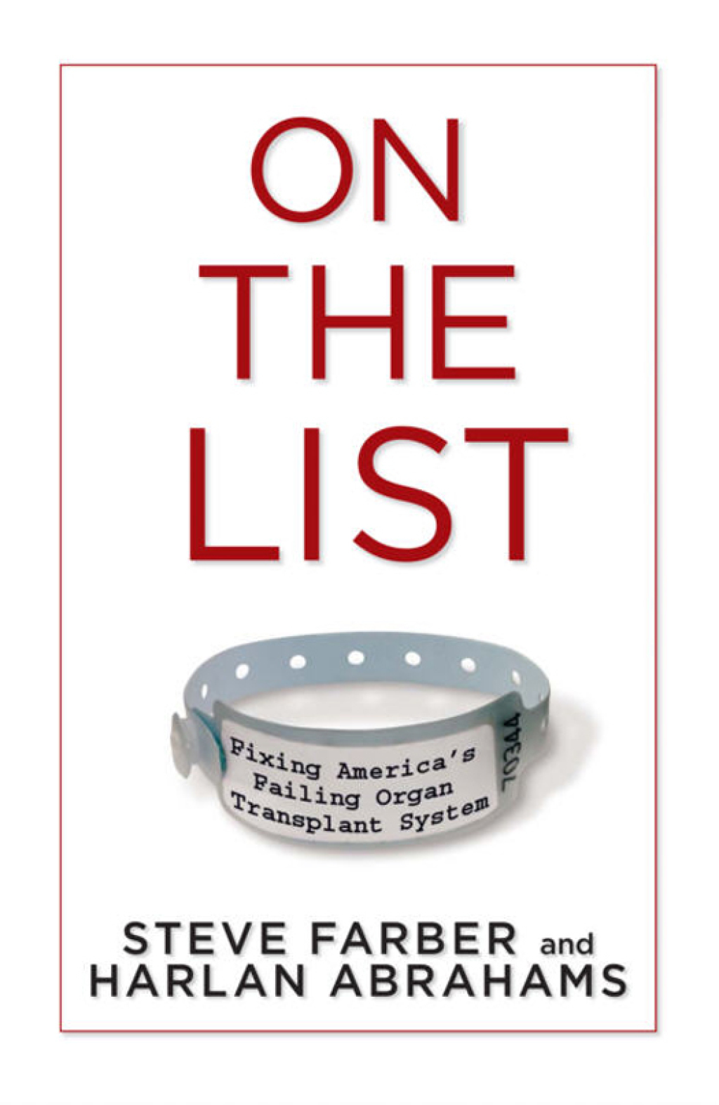 On the List Fixing America’s Failing Organ Transplant System