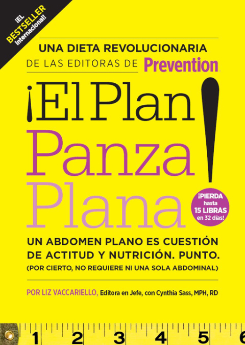El Plan Panza Plana!: Un abdomen plano es cuestión de actitud y nutrición. Punto. (Por cierto, no requiere ni una solo abdominal). - FULL INSTANT DOWNLOAD | PDF DOCX EPUB