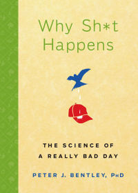 Cover image: Why Sh*t Happens 9781594869563