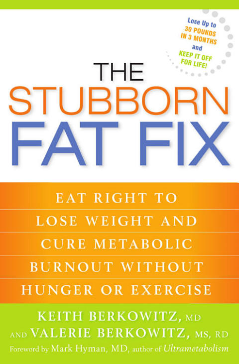 The Stubborn Fat Fix: Eat Right to Lose Weight and Cure Metabolic Burnout without Hunger or Exercise - FULL INSTANT DOWNLOAD | PDF DOCX EPUB