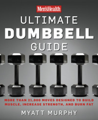 Cover image: Men's Health Ultimate Dumbbell Guide 9781594864872